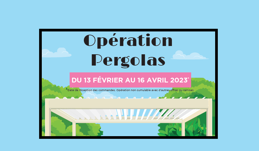 MARQUISES - Opération pergolas