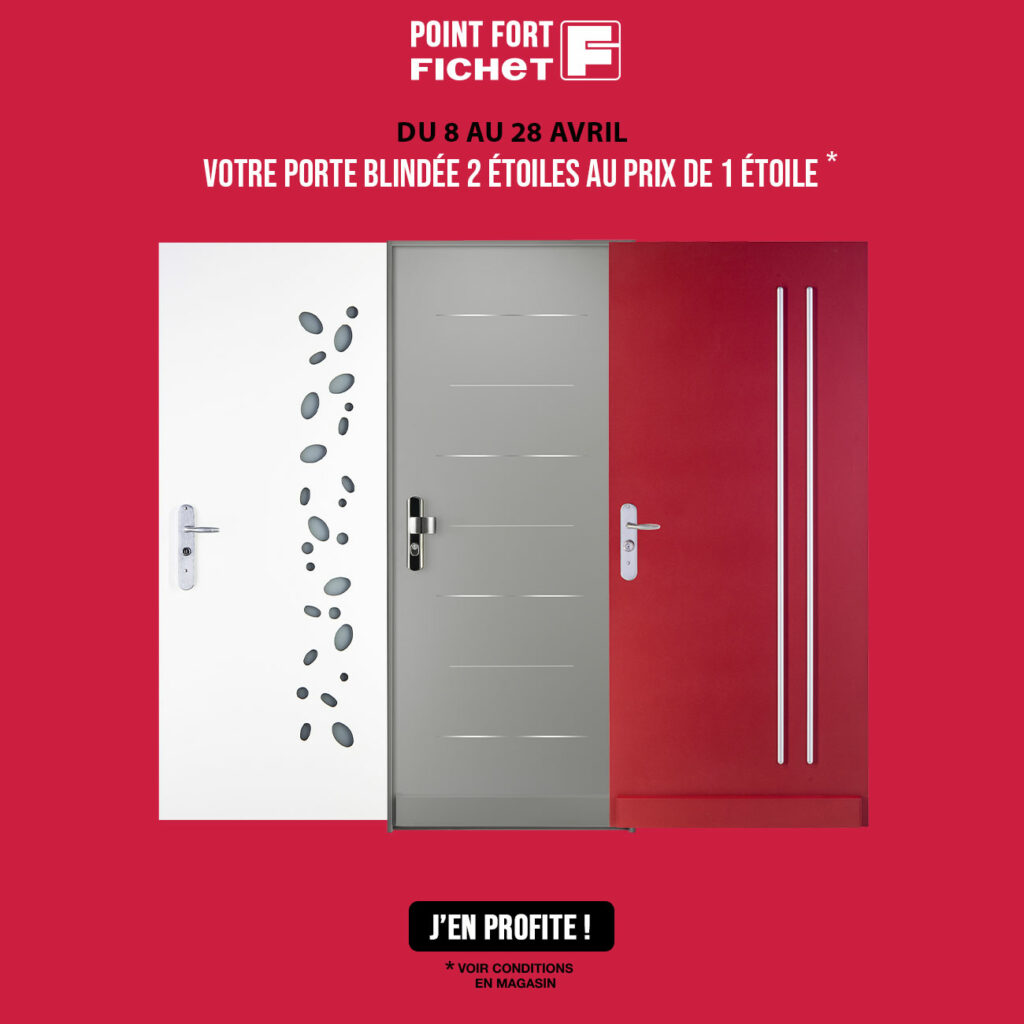 Promotion FICHET avril 2024 - Porte blindée maison et appartement